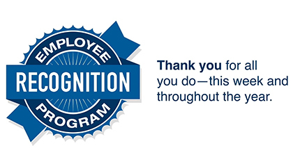 Blue and white Employee Recognition Program logo and copy, Thank you for all you do - this week and throughout the year.