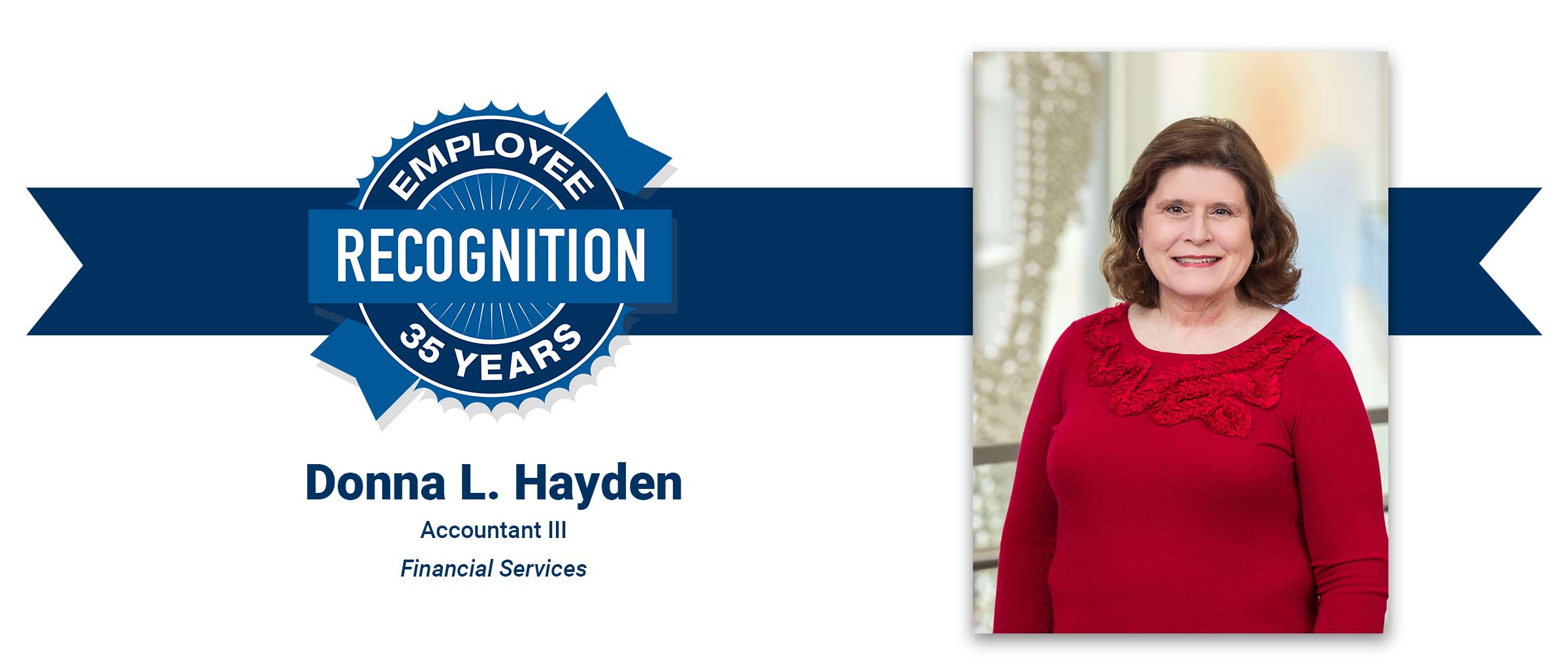 Employee Recognition 35 years, Donna L. Hayden, Accountant III, Financial Services